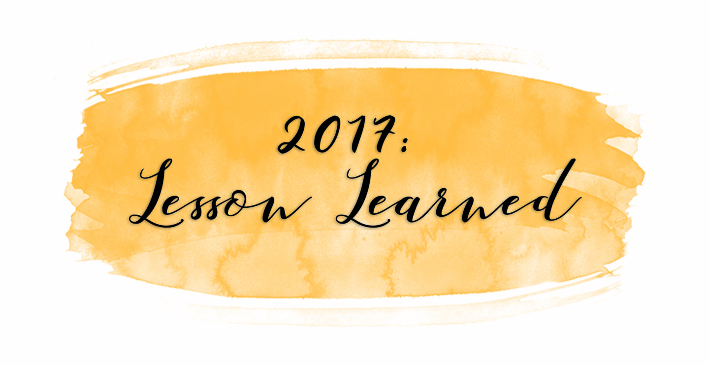 2017: Lesson Learned